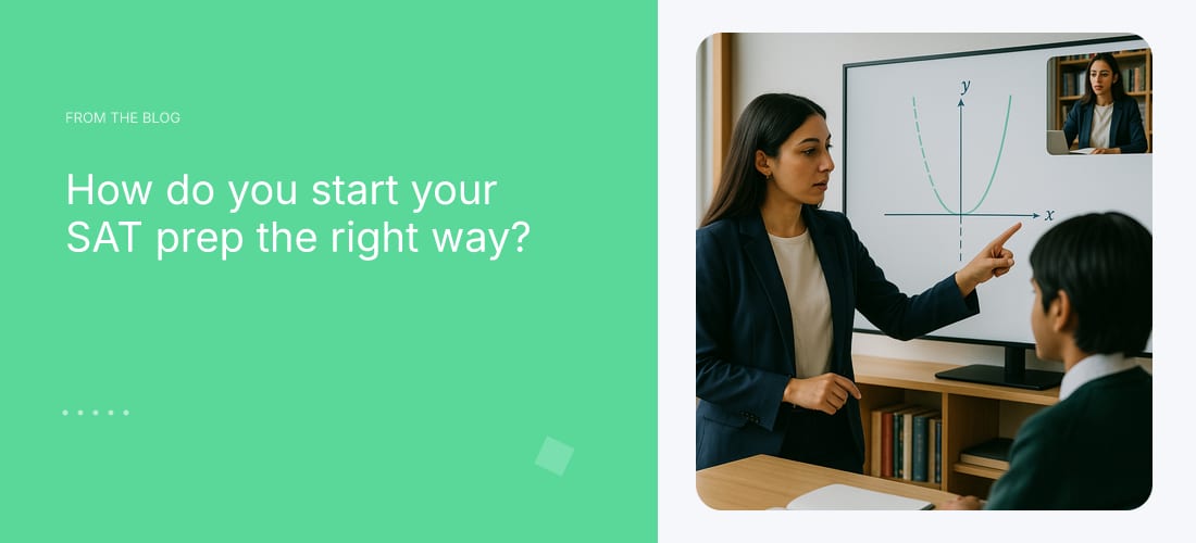 How do you start your SAT prep the right way?