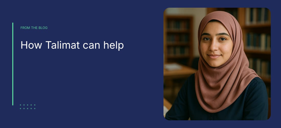 How Talimat can help