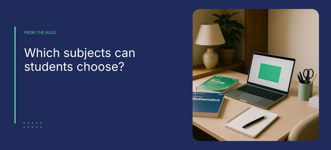 Which subjects can students choose?