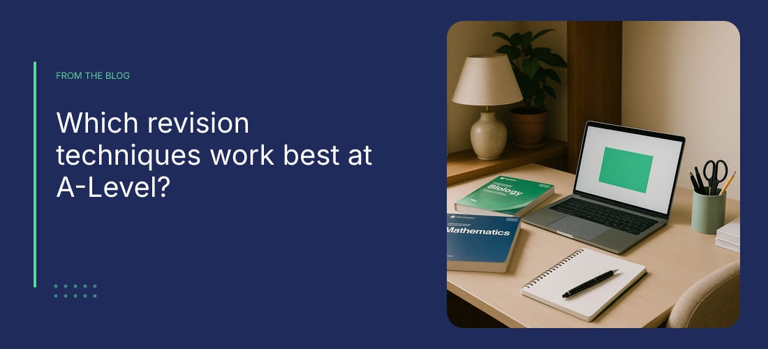 Which revision techniques work best at A-Level?