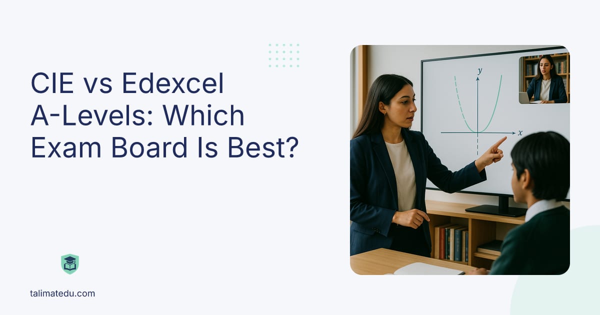 CIE vs Edexcel A-Levels: Which Exam Board Is Best?