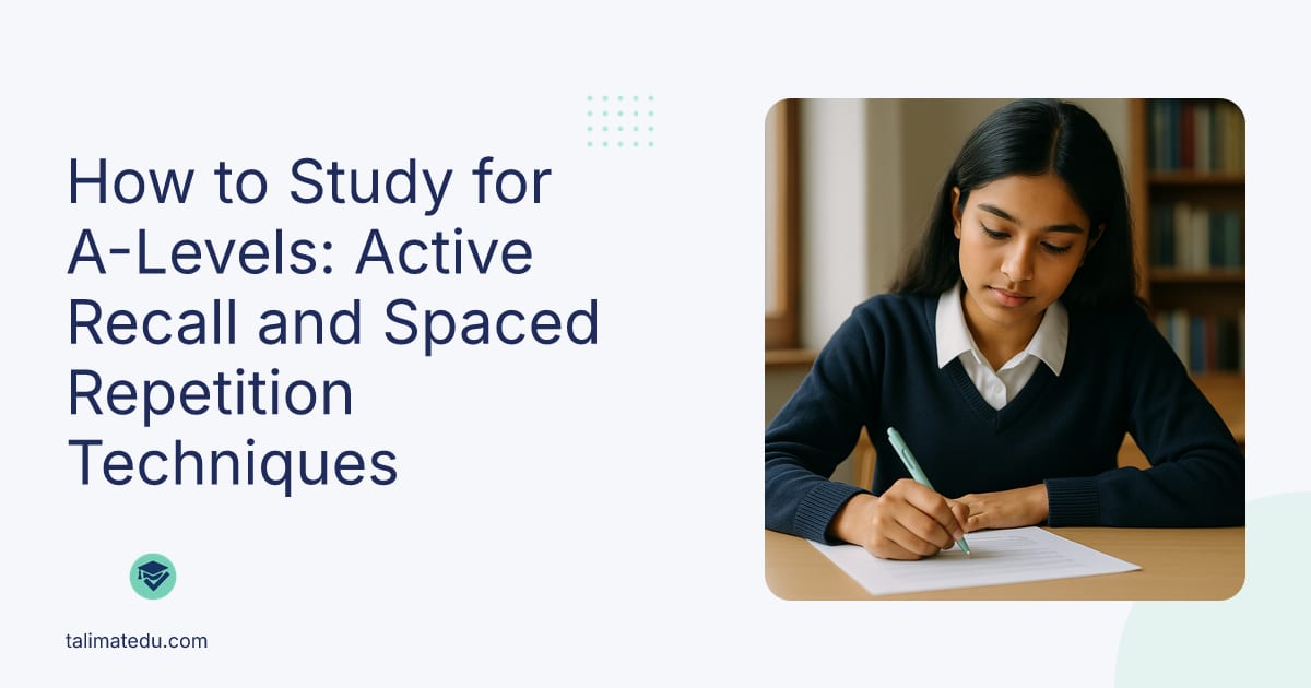 How to Study for A-Levels: Active Recall and Spaced Repetition Techniques