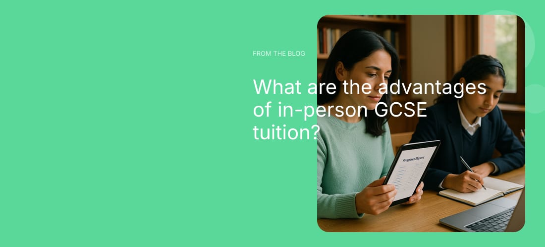 What are the advantages of in-person GCSE tuition?