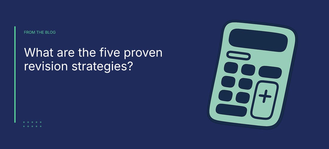 What are the five proven revision strategies?
