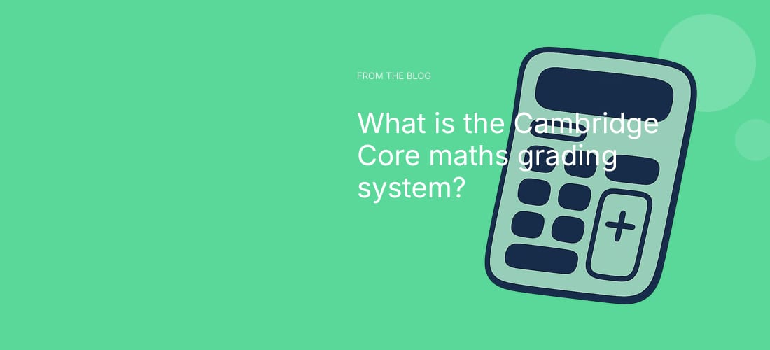 What is the Cambridge Core maths grading system?