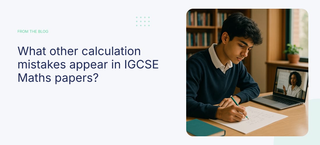 What other calculation mistakes appear in IGCSE Maths papers?