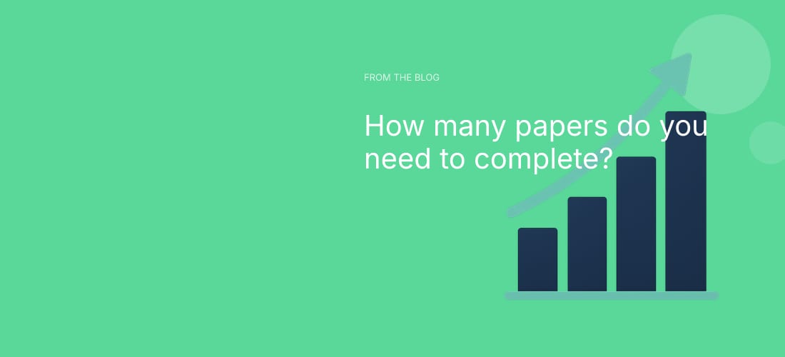 How many papers do you need to complete?