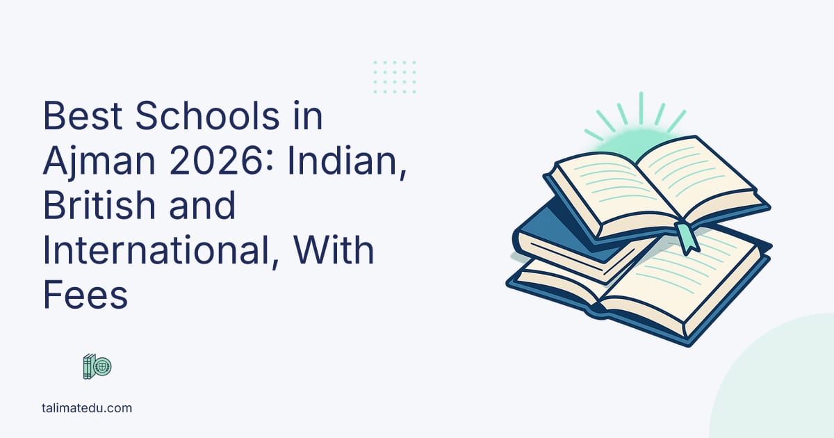 Best Schools in Ajman 2026: Indian, British and International, With Fees