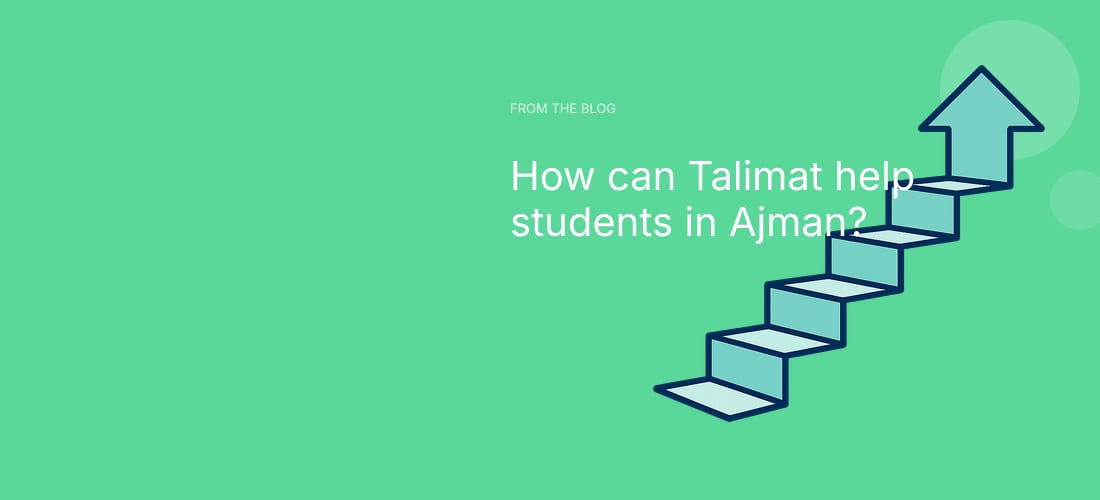How can Talimat help students in Ajman?