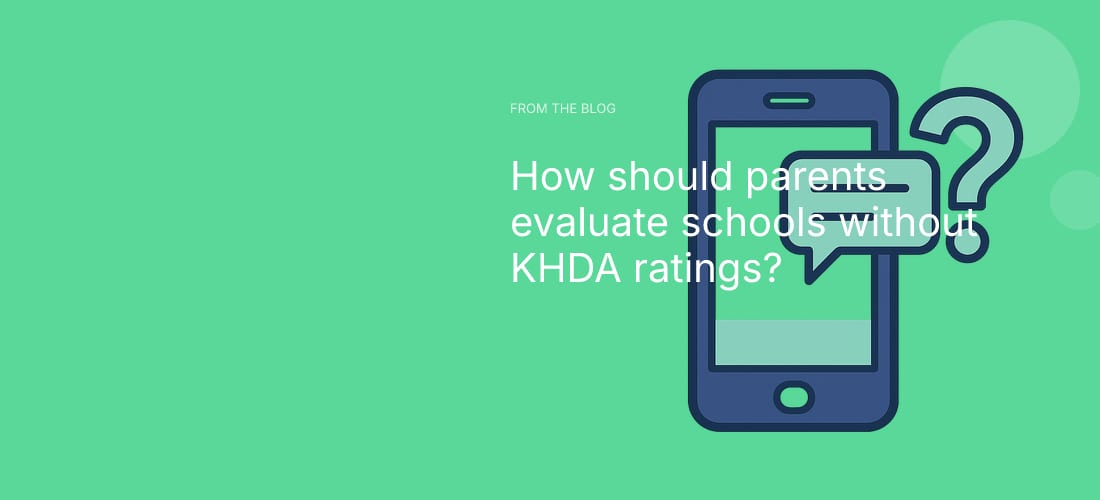 How should parents evaluate schools without KHDA ratings?
