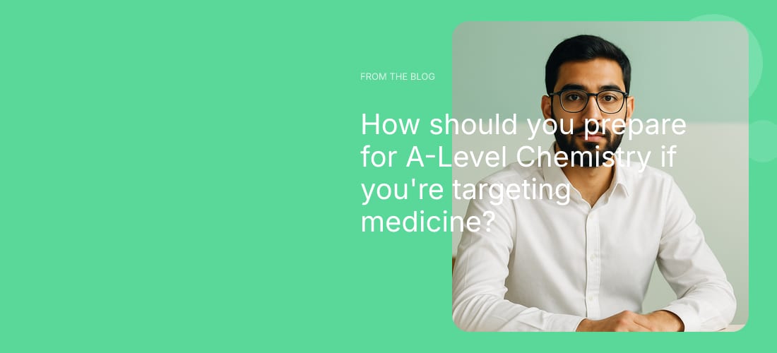 How should you prepare for A-Level Chemistry if you're targeting medicine?