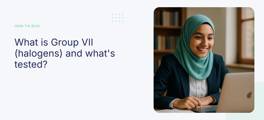 What is Group VII (halogens) and what's tested?