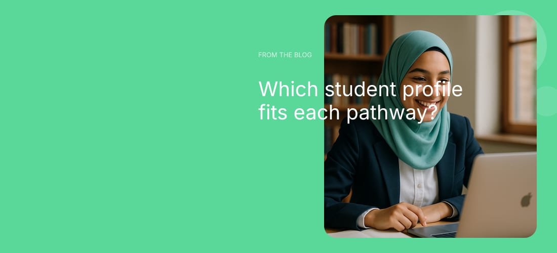 Which student profile fits each pathway?