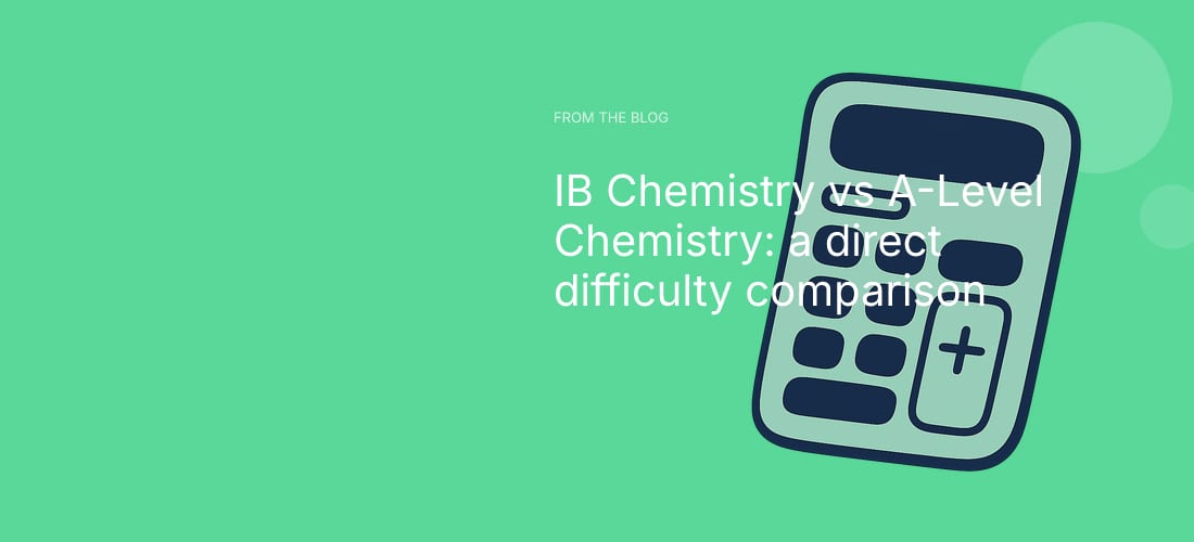 IB Chemistry vs A-Level Chemistry: a direct difficulty comparison