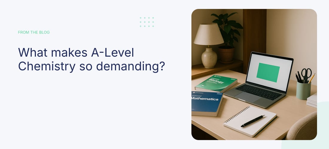 What makes A-Level Chemistry so demanding?