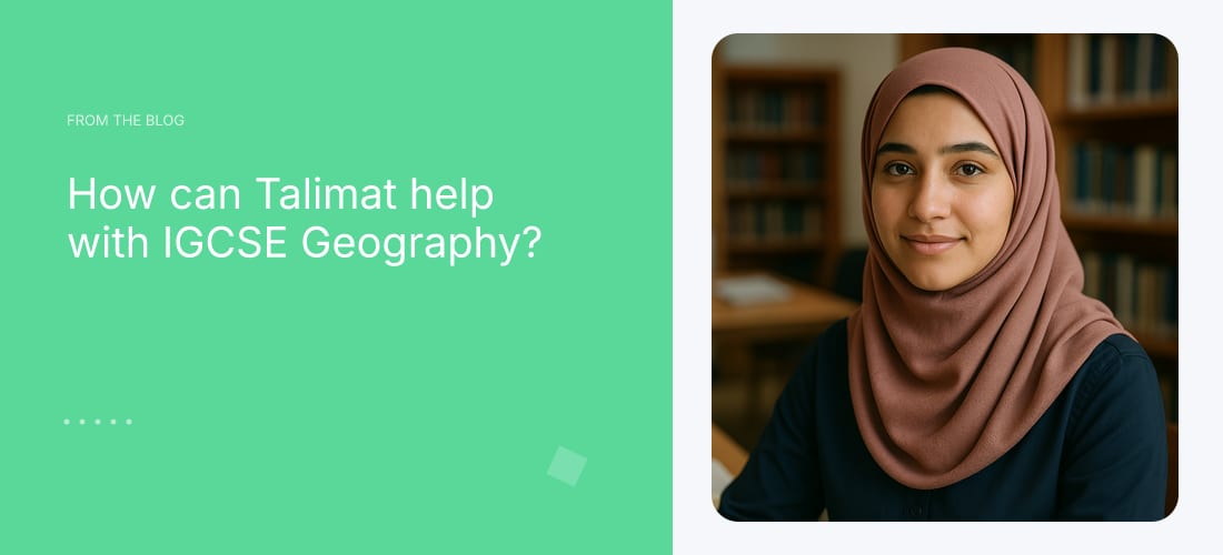 How can Talimat help with IGCSE Geography?