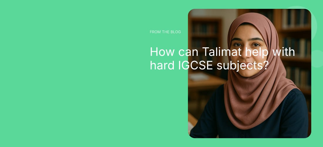 How can Talimat help with hard IGCSE subjects?