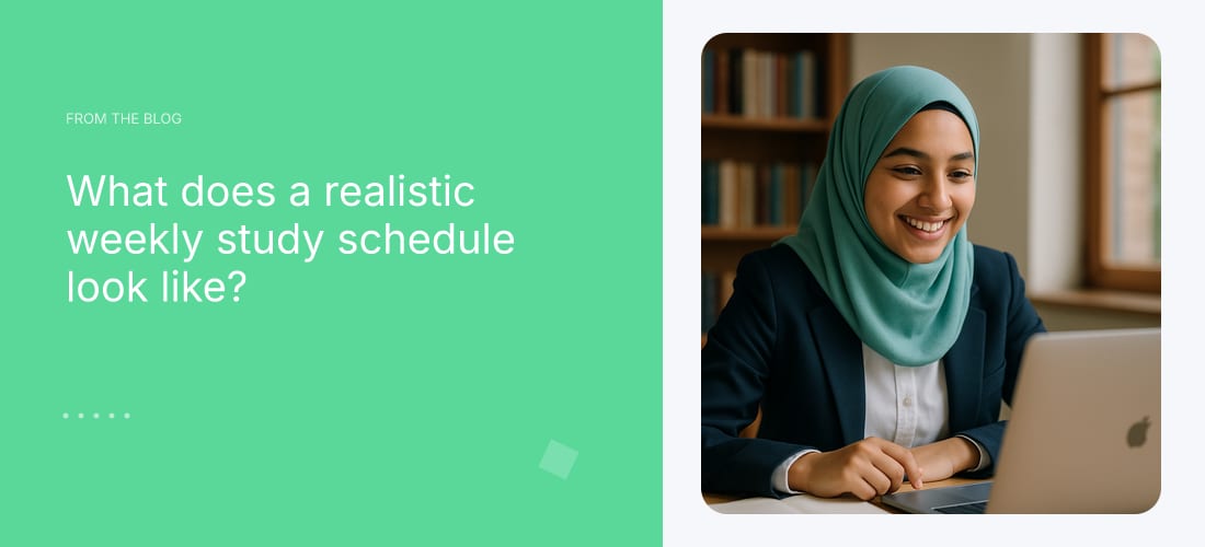 What does a realistic weekly study schedule look like?